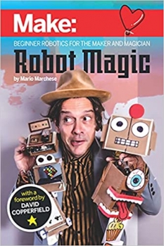 جلد معمولی سیاه و سفید_کتاب Robot Magic: Beginner Robotics for the Maker and Magician