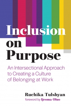 کتاب Inclusion on Purpose: An Intersectional Approach to Creating a Culture of Belonging at Work