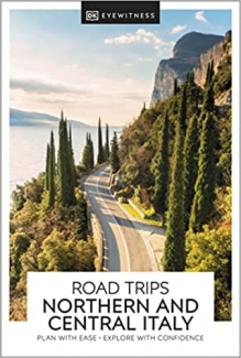 کتاب DK Eyewitness Road Trips Northern & Central Italy (Travel Guide)