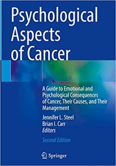 کتاب Psychological Aspects of Cancer: A Guide to Emotional and Psychological Consequences of Cancer, Their Causes, and Their Management
