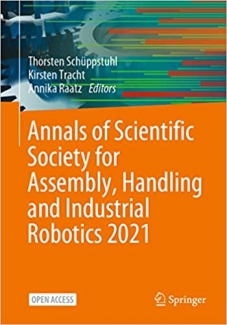 کتاب Annals of Scientific Society for Assembly, Handling and Industrial Robotics 2021