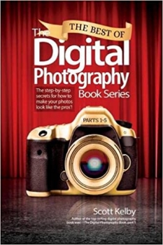  کتاب Best of The Digital Photography Book Series, The: The step-by-step secrets for how to make your photos look like the pros'! 