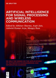 کتاب Artificial Intelligence for Signal Processing and Wireless Communication