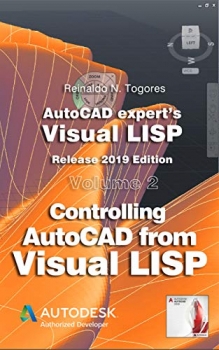 کتاب Controlling AutoCAD from Visual LISP: Release 2019 edition. (AutoCAD expert's Visual LISP Book 2) Kindle Edition