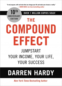 The Compound Effect (10th Anniversary Edition): Jumpstart Your Income, Your Life, Your Success  Special Edition,  1