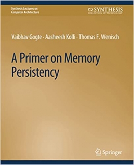 کتاب A Primer on Memory Persistency (Synthesis Lectures on Computer Architecture)