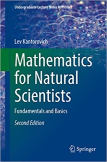 کتاب Mathematics for Natural Scientists: Fundamentals and Basics (Undergraduate Lecture Notes in Physics)