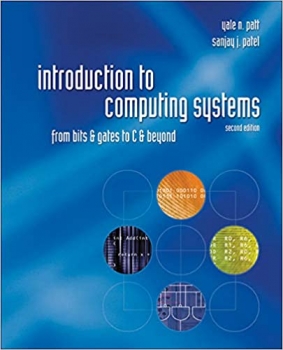 کتاب Introduction to Computing Systems: From Bits and Gates to C and Beyond, 2nd Edition