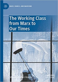 کتاب The Working Class from Marx to Our Times (Marx, Engels, and Marxisms)