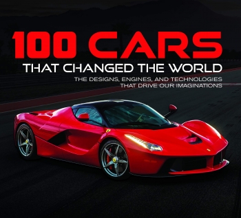 کتاب 100 Cars That Changed the World: The Designs, Engines, and Technologies That Drive Our Imaginations