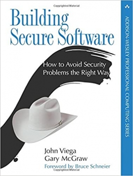 کتاب Building Secure Software: How to Avoid Security Problems the Right Way