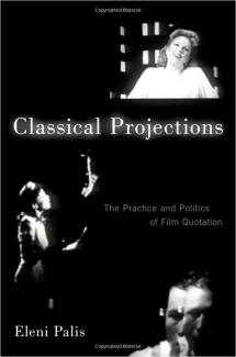 کتاب Classical Projections: The Practice and Politics of Film Quotation