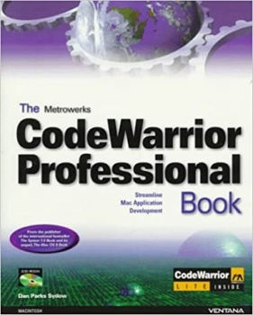 کتاب The Metrowerks Codewarrior Professional Book: Streamline Mac Application Development