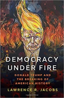 کتاب Democracy under Fire: Donald Trump and the Breaking of American History