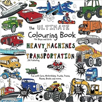 کتابThe Ultimate Colouring Book for Boys & Girls - Heavy Machines & Transportation