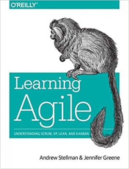 کتاب Learning Agile: Understanding Scrum, XP, Lean, and Kanban