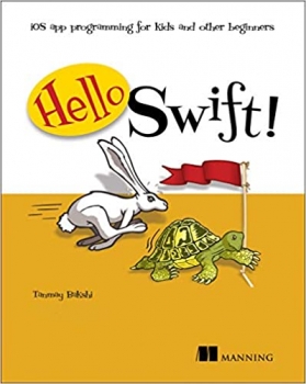 کتابHello Swift!: iOS app programming for kids and other beginners 1st Edition 