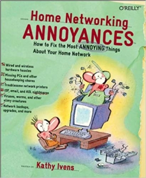 کتابHome Networking Annoyances: How to Fix the Most Annoying Things About Your Home Network