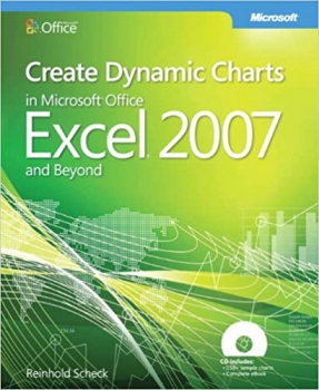 کتاب Create Dynamic Charts in Microsoft® Office Excel® 2007