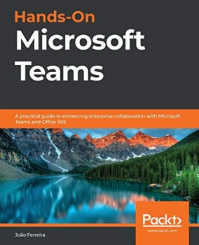 جلد معمولی سیاه و سفید_کتاب Hands-On Microsoft Teams: A practical guide to enhancing enterprise collaboration with Microsoft Teams and Office 365