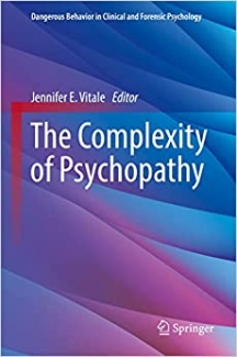 کتاب The Complexity of Psychopathy (Dangerous Behavior in Clinical and Forensic Psychology)