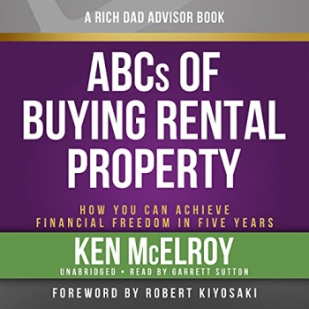 کتاب Rich Dad Advisors: ABC'S of Buying a Rental Property: How You Can Achieve Financial Freedom in Five Years 