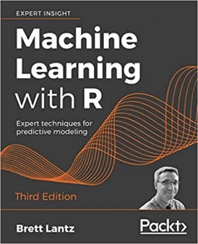 جلد معمولی سیاه و سفید_کتاب Machine Learning with R: Expert techniques for predictive modeling, 3rd Edition