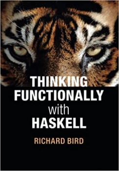 کتاب Thinking Functionally with Haskell 1st Edition