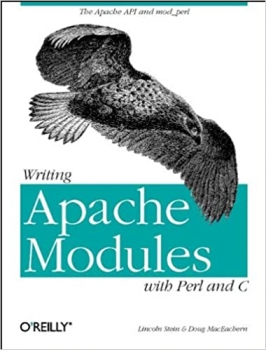 کتاب Writing Apache Modules with Perl and C: The Apache API and mod_perl