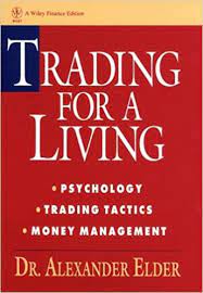 Trading for a Living: Psychology, Trading Tactics, Money Management 1st Edition