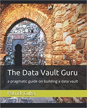 کتاب The Data Vault Guru: a pragmatic guide on building a data vault