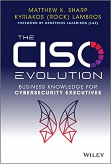 کتاب The CISO Evolution: Business Knowledge for Cybersecurity Executives