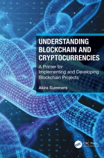 کتاب Understanding Blockchain and Cryptocurrencies: A Primer for Implementing and Developing Blockchain Projects
