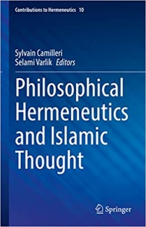 کتاب Philosophical Hermeneutics and Islamic Thought (Contributions to Hermeneutics, 10)