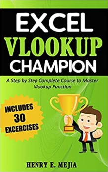 جلد معمولی رنگی_کتاب Excel Vlookup Champion: A Step by Step Complete Course to Master Vlookup Function in Microsoft Excel (Excel Champions)