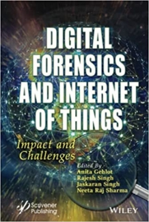 کتاب Digital Forensics and Internet of Things: Impact and Challenges 