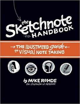 جلد سخت رنگی_کتاب Sketchnote Handbook, The: the illustrated guide to visual note taking