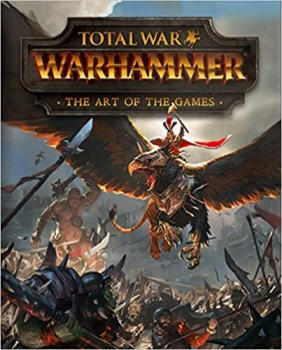 کتابTotal War: Warhammer - The Art of the Games