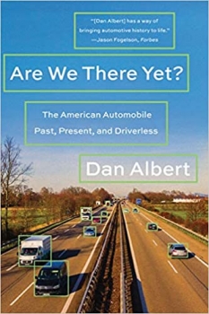 کتاب Are We There Yet?: The American Automobile Past, Present, and Driverless