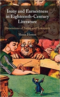 کتاب Irony and Earnestness in Eighteenth-Century Literature: Dimensions of Satire and Solemnity