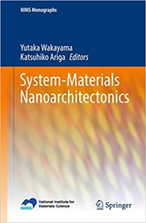 کتاب System-Materials Nanoarchitectonics (NIMS Monographs)