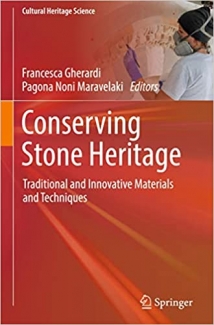 کتاب Conserving Stone Heritage: Traditional and Innovative Materials and Techniques (Cultural Heritage Science)