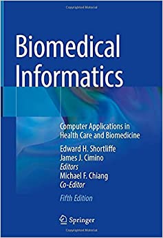 کتاب Biomedical Informatics: Computer Applications in Health Care and Biomedicine 5th ed. 2021 Edition
