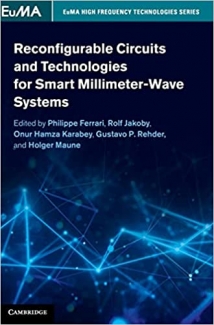 کتاب Reconfigurable Circuits and Technologies for Smart Millimeter-Wave Systems (EuMA High Frequency Technologies Series)