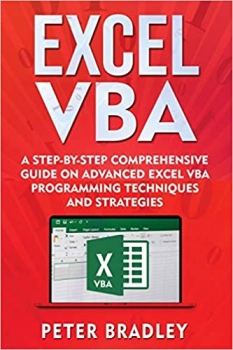 کتاب Excel VBA: A Step-By-Step Comprehensive Guide on Advanced Excel VBA Programming Techniques and Strategies