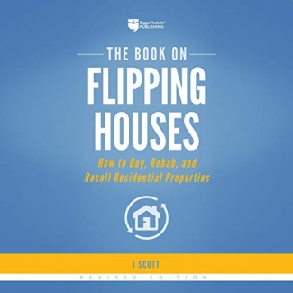 کتاب The Book on Flipping Houses: How to Buy, Rehab, and Resell Residential Properties