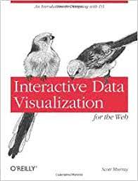 خرید اینترنتی کتاب Interactive Data Visualization for the Web: An Introduction to Designing with D3 اثر Scott Murray