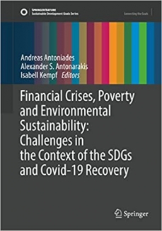 کتاب Financial Crises, Poverty and Environmental Sustainability: Challenges in the Context of the SDGs and Covid-19 Recovery (Sustainable Development Goals Series)