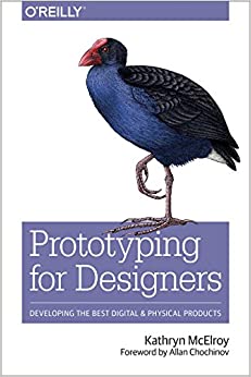 کتاب Prototyping for Designers: Developing the Best Digital and Physical Products