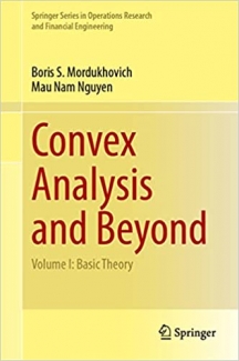 کتاب Convex Analysis and Beyond: Volume I: Basic Theory (Springer Series in Operations Research and Financial Engineering)